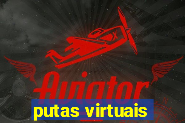 putas virtuais